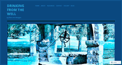 Desktop Screenshot of drinkingfromthewell.com